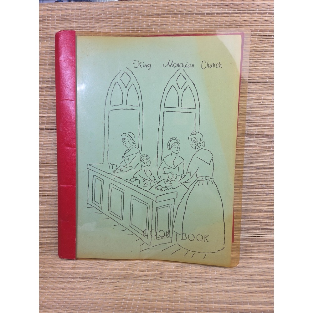 King Moravian Church Cookbook King, NC 1974 Self Published Local Contributors